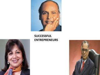 SUCCESSFUL
ENTREPRENEURS
 