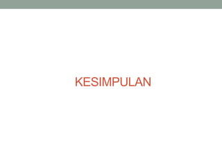 KESIMPULAN
 