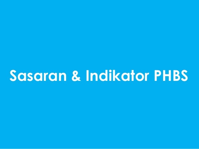 Perilaku Hidup Bersih Sehat Phbs 43570542
