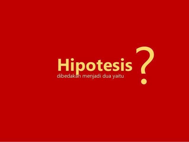 Contoh Hipotesis H0 Dan H1 - Contoh Play