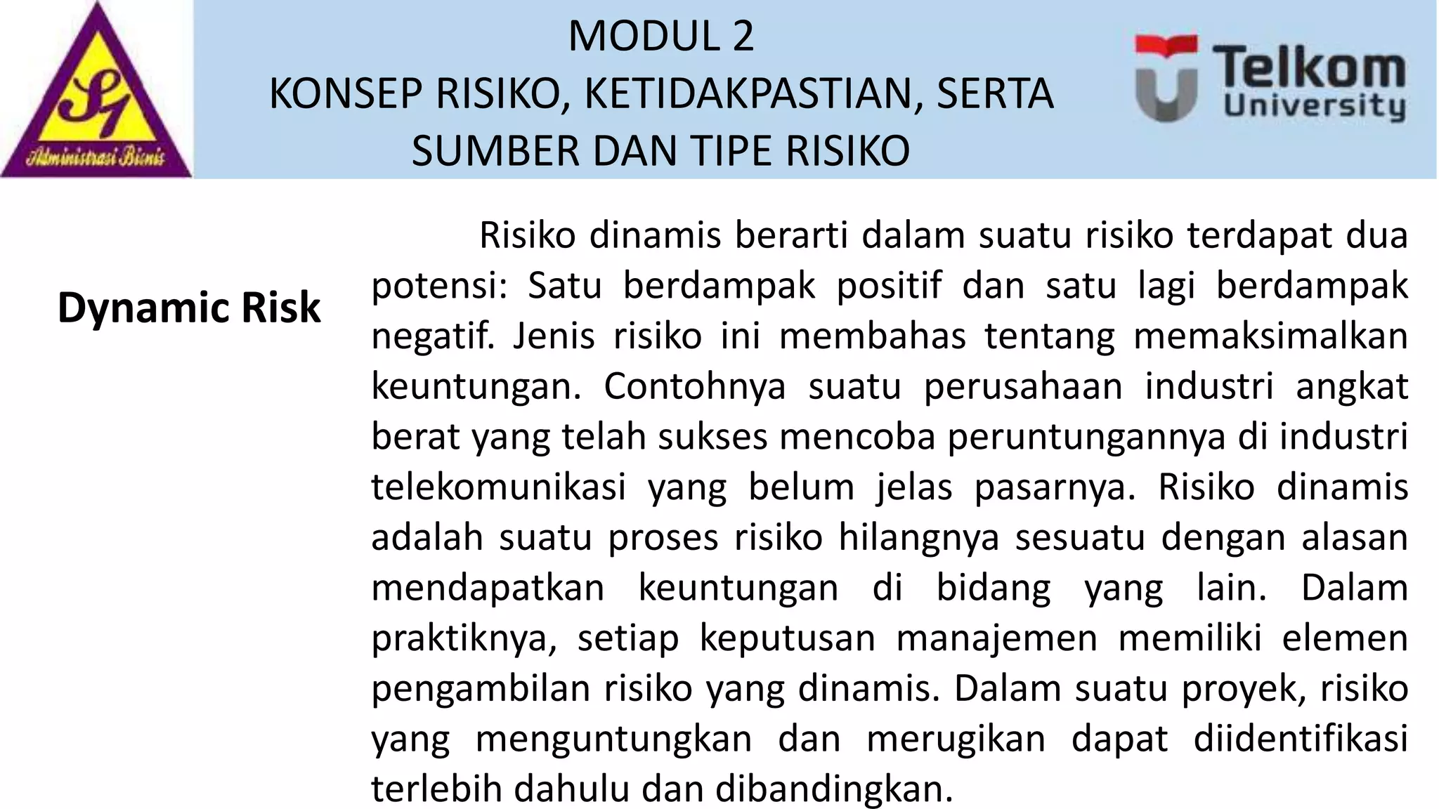 MODUL 2 KONSEP RISIKO, KETIDAKPASTIAN, SERTA SUMBER DAN TIPE RISIKO-TCL ...