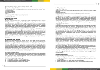 Modul Pendidikan Jarak Jauh Pendidikan Tinggi Kesehatan
Modul Pendidikan Jarak Jauh Jenjang Diploma 3 Program Studi Kebidanan
11
12
feces atau kontak seksual. Vaginal carriage rates 15 – 40%
Dampak terhadap kehamilan:
Penularan dari ibu ke anak dapat terjadi secara vertikal saat persalinan dengan faktor
resiko penularan:
• Persalinan preterm
• Ketuban Pecah Dini
• BBLR
• Ketuban pecah 12 – 18 jam sebelum persalinan
• Febris intrapartum
III. Kelainan Pada Uterus
A. Sub Involusi
Sesudah partus berakhir uterus yang beratnya 1000 gram mengecil sampai menjadi
40-60 gram dalam 6 minggu. Proses ini dinamakan involusi uterus, didahului oleh
kontraksi-kontraksi uterus yang kuat, yang menyebabkan berkurangnya peredaran
darah dalam alat tersebut. Kontraksi ini dalam masa nifas berlangsung terus, biarpun
tidak sekuat seperti pada permulaan. Hal tersebut disebabkan karena hilangnya
pengaruh estrogen dan progesterone, menyebabkan autolysis yang menyebabkan
sel-sel otot pada dinding uterus menjadi lebih kecil dan pendek.
Pada subinvolusi proses mengecilnya uterus terganggu. Faktor-faktor yang
menyebabkan itu antara lain ketinggalan sisa-sisa plasenta dalam uterus, endometritis,
adanya mioma uteri, dan sebagainya. Pada peristiwa ini lokea bertambah banyak dan
tidak jarang terdapat pula perdarahan. Pemeriksaan bimanual ditemukan uterus lebih
besar dan lebih lembek daripada seharusnya, mengingat lamanya masa nifas.
Terapi subinvolusio adalah pemberian ergometrin per oral atau dengan suntikan
intramuskuler. Pada subinvolusi karena tertinggalnya sisa-sisa plasenta perlu dilakukan
kuretase.
B. Perdarahan Nifas Sekunder
Perdarahan nifas sekunder bila terjadi 24 jam atau lebih sesudah persalinan.
Perdarahan ini bisa timbul pada minggu kedua nifas. Perdarahan sekunder ini
ditemukan kurang dari 1% dari semua persalinan, dan disebabkan oleh subinvolusi,
kelainan congenital uterus, inversio uteri, mioma uteri submukosum. Terapi dapat
dimulaidenganpemberian0,5mgergometrinsecaraintramuskuler,yangdapatdiulang
dalam 4 jam atau kurang. Perdarahan yang banyak memerlukan pemeriksaan tentang
penyebabnya. Apabila tidak ditemukan inversio uteri atau mioma submukosum yang
memerlukan penanganan khusus, kuretase dapat menghentikan perdarahan. Pada
tindakan kuretase ini perlu dijaga agar tidak terjadi perforasi.
C. Erosi Serviks post partum
Erosi serviks adalah suatu proses peradangan atau suatu luka yang terjadi pada daerah
portio. Pada kasus erosi servik permukaan epitel squamos mukosa hilang sebagian
atau seluruhnya. Servik akan tampak merah, erosi dan terinfeksi. Erosi serviks dapat
menjadi tanda awal dari kanker serviks.
Erosi serviks dapat dibagi menjadi tiga:
a.	 Erosi ringan: meliputi < 1/3 total area serviks
b.	 Erosi sedang: meliputi 1/3-2/3 total area serviks
c.	 Erosi berat: meliputi > 2/3 total area serviks
D. Prolapsus uteri
Pengertian Prolaps Uteri
Adalah turunnya rahim beserta jaringan penunjangnya ke dalam liang atau rongga
kemaluan
Etiologi Prolaps Uteri
Terdapat beberapa faktor yang dapat menyebabkan prolaps antara lain:
1. Faktor bawaan
Setengah wanita akan mengalami masalah ini jika dalam keluarga mereka khususnya
ibu, saudara dari ibu, atau nenek mereka mengalami masalah yang sama. Bagaimana
penyakit ini diturunkan tidak diketahui, mungkin bawaan menentukan kelemahan
otot dan ligamen pada peranakan. Kekenduran atau kelemahan otot ini juga dapat
dipengaruhi oleh pola makan dan kesehatan yang agak rendah dibandingkan dengan
mereka yang sehat dan makanannya seimbang dan tercukupi dari segi semua zat
seperti protein dan vitamin.
2. Exercise
Proses kehamilan dan persalinan memang melemahkan dan melonggarkan otot dalam
badan khususnya ligamen dan otot yang memegang kemaluan dan rahim. Ini satu
hal yang tidak dapat dihindari tetapi dapat dipulihkan walaupun tidak seratus persen
jika seorang wanita yang melakukan gerak tubuh atau exercise untuk menguatkan
otot-otot disekitar kemaluan dan lantai punggung. Kegiatan exercise waktu hamil
dan setelah persalinan sangat penting untuk mencegah prolaps. Oleh karena itu tidak
melakukan exercise ini merupakan salah satu yang menyebabkan kekenduran atau
prolaps uteri.
3. Menopause
Keadaan menopause atau kekurangan hormon berlaku secara natural yaitu ketika
berumur 50 tahun keatas, ataupun akibat pembedahan oleh karena penyakit seperti
pengangkatanovari dapat menyebabkanhormon atau seterusnya dapat menyebabkan
kelemahan otot dan ligamen peranakan. Proses atrofi ligamen dan otot dalam jangka
panjang dapat menyebabkan prolaps. Nyata sekali prolaps yang parah sering terjadi
pada wanita yang berumur 60 tahun keatas akibat kekurangan hormon karena
menopause.
4. Riwayat persalinan multiparitas ( banyak anak )
Partus yang berulangkali dan terlampau sering dapat menyebabkan kerusakan otot-
otot maupun saraf-saraf panggul sehingga otot besar panggul mengalami kelemahan,
bila ini terjadi maka organ dalam panggul bisa mengalami penurunan.
5. Faktor lain yang dapat menyebabkan rahim turun adalah peningkatan tekanan
di perut menahun. Misalnya disebabkan obesitas,batuk berbulan-bulan, adanya
tumor di rongga perut, tumor pelvis, serta konstipasi atau susah buang air besar
berkepanjangan.
Klasifikasi Prolaps Uteri
Prolaps uteri diklasifikasikan menjadi :
a.	 Prolaps uteri tingkat I : dimana servik uteri turun mendekati prosesus spinosum
b.	 Prolaps uteri tingkat II : dimana servik terdapat diantara prosesus spinosum dan
introitus vagina
c.	 Prolaps uteri tingkat III : servik keluar dari introitus vagina
d.	 Prolaps uteri tingkat IV : seluruh uterus keluar dari vagina (prosidensia uteri)
 