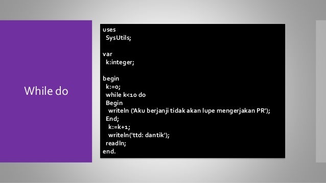 contoh program pascal perulangan while do contoh program pascal perulangan while do