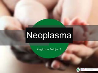 Neoplasma | PPTX