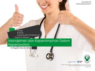 Modul 3 kb 1 model praktik keperawatan professional | PPTX