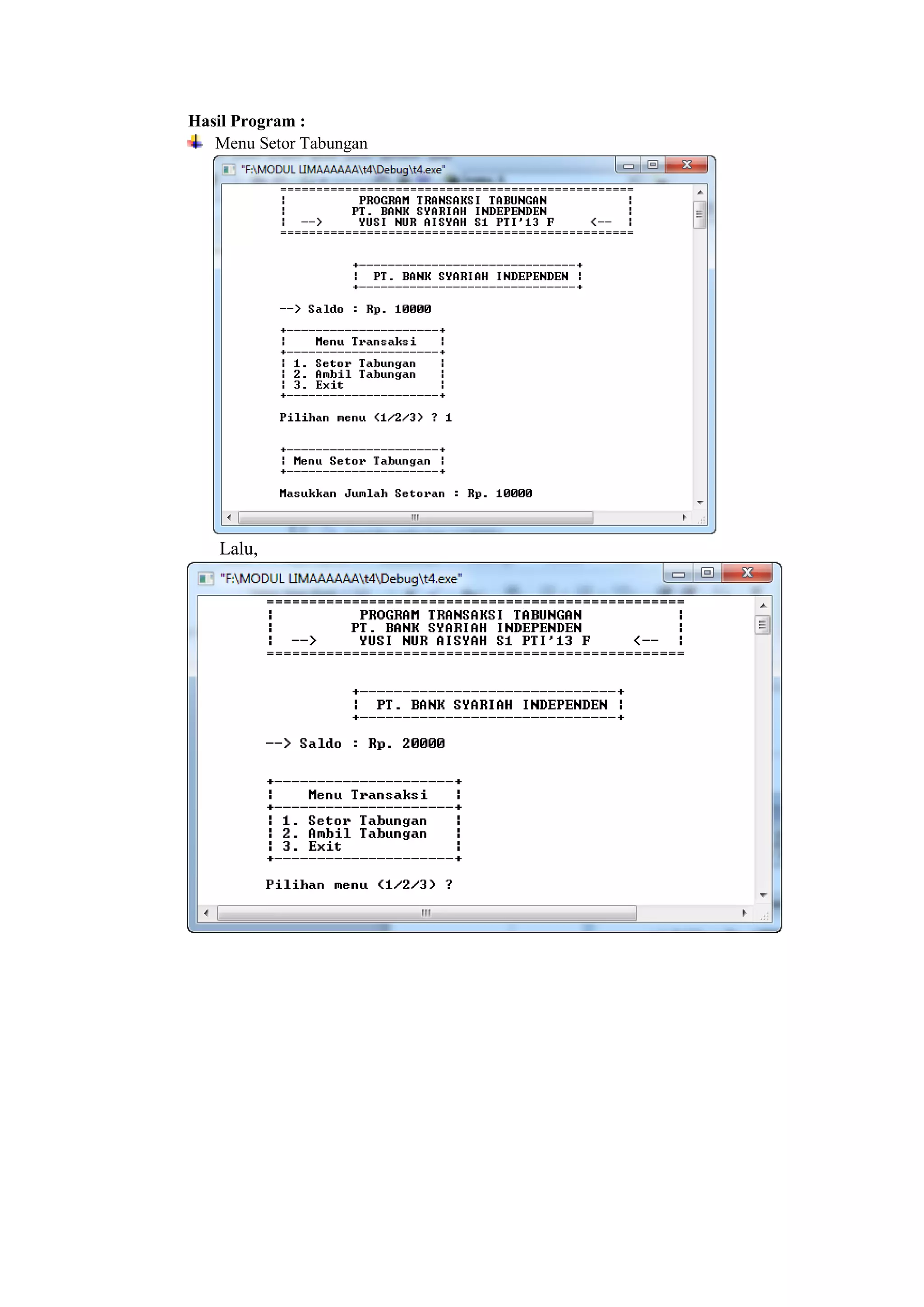 Hasil Program :
Menu Setor Tabungan
Lalu,
 