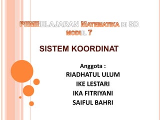 Modul 7 Sistem Koordinat Mtk Pptx