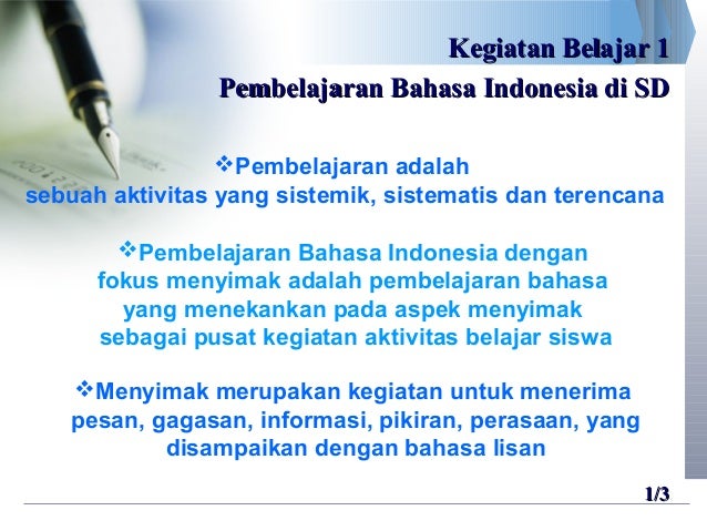 Pembelajaran Bahasa Indonesia dengan Fokus Menulis