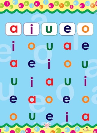 e
o
a
u
u u
e o
a
a u
e
o aa
ue
a u o
u e a urple kids
Play, Learn dan
artmSeb
Together
R
i
i
i
i
i
aa ii uu ee oo
ii
aa
uu
ee
oo
oo
ee
ii
aa
uu
uu
ii
aa
oo
ee
aa
oo
uu
ee
ii
ee
uu
ii
oo
aa2
 