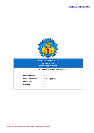 Modul Ajar Bahasa Indonesia Kelas 3 Fase B Kurikulum Merdeka | PDF