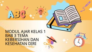 modul ajar kelas 1 bab 3 tema (1) (1).pptx