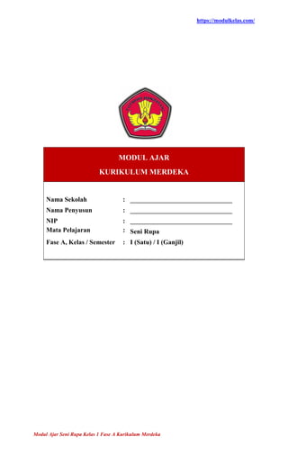 Modul Ajar Seni Rupa Kelas 1 Fase A Kurikulum Merdeka | PDF