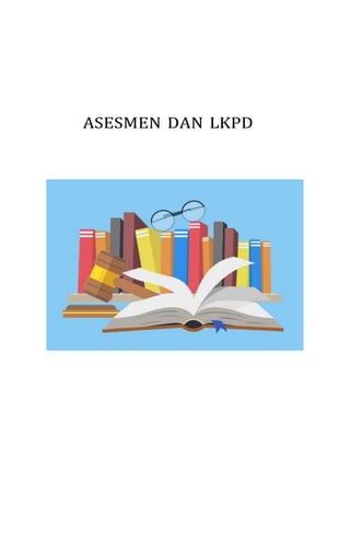 ASESMEN DAN LKPD
 