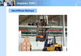 Identifikasi BahayaKegiatan P2K3  