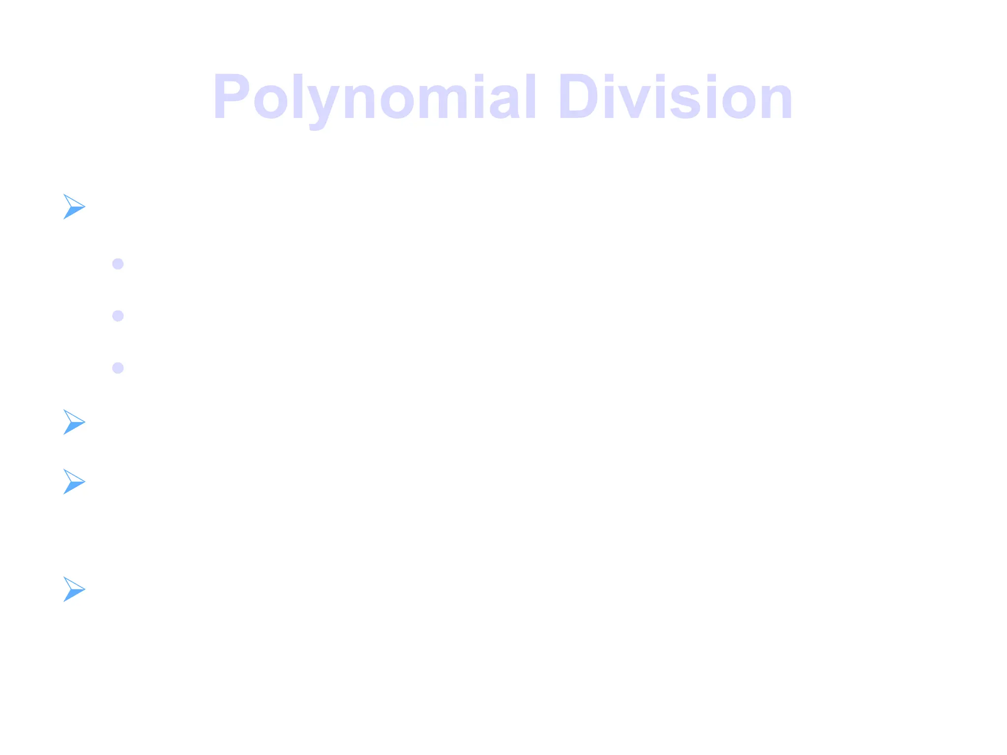 Polynomial Division
 can write any polynomial in the form:

f(x) = q(x) g(x) + r(x)

can interpret r(x) as being a remainder

r(x) = f(x) mod g(x)
 if have no remainder say g(x) divides f(x)
 if g(x) has no divisors other than itself & 1
say it is irreducible (or prime) polynomial
 arithmetic modulo an irreducible
polynomial forms a field
 