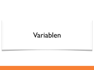 Variablen
 