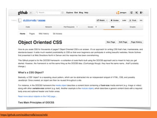 https://github.com/stubbornella/oocss/wiki
 