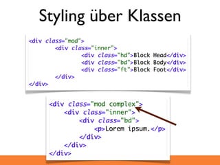 Styling über Klassen
 