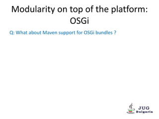 Modularity of the Java Platform (OSGi, Jigsaw and Penrose) | PPTX