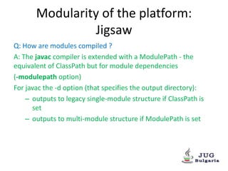 Modulepath Vs Classpath Modularity of the Java Platform (OSGi, Jigsaw and Penrose) | PPTX