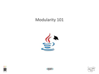 Modularity 101
 