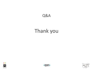 Q&A
Thank you
 