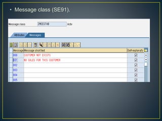 • Message class (SE91).
 