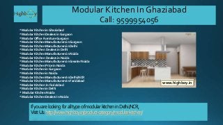 Ifyouarelooking foralltype ofmodular kitchenin Delhi/NCR,
Visit Us:http://www.highboy.in/product-category/modular-kitchen/
Modular Kitchen In Ghaziabad
Call: 9599954056
*Modular Kitchen in Ghaziabad
*Modular Kitchen Dealers in Gurgaon
*ModularOffice Furniture Gurgaon
*Modular Kitchen Manufacturers in Gurgaon
*Modular Kitchen Manufacturers in Delhi
*Modular Kitchen Dealers in Delhi
*Modular Kitchen Manufacturers in Noida
*Modular Kitchen Dealers in Noida
*Modular Kitchen Manufacturers in Greater Noida
*Modular Kitchen Price in Noida
*Modular Kitchen in Gurgaon
*Modular Kitchen in Noida
*Modular Kitchen Manufacturers In Delhi/NCR
*Modular Kitchen Manufacturers In Faridabad
*Modular Kitchen In Faridabad
*Modular Kitchen in Delhi
* Modular Kitchen Noida
*Modular Kitchen Dealers In Noida
www.highboy.in
 