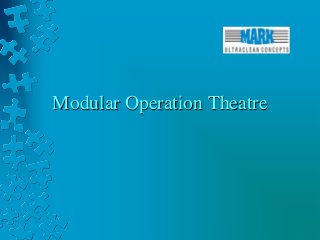 Modular Operation Theatre
 