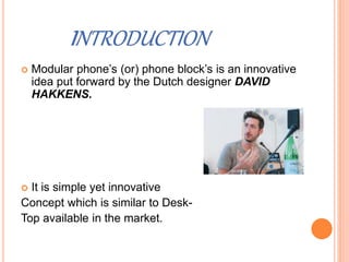 Modular phone’s or phone blok's | PPTX
