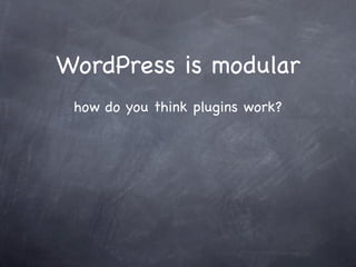 Modular plugins