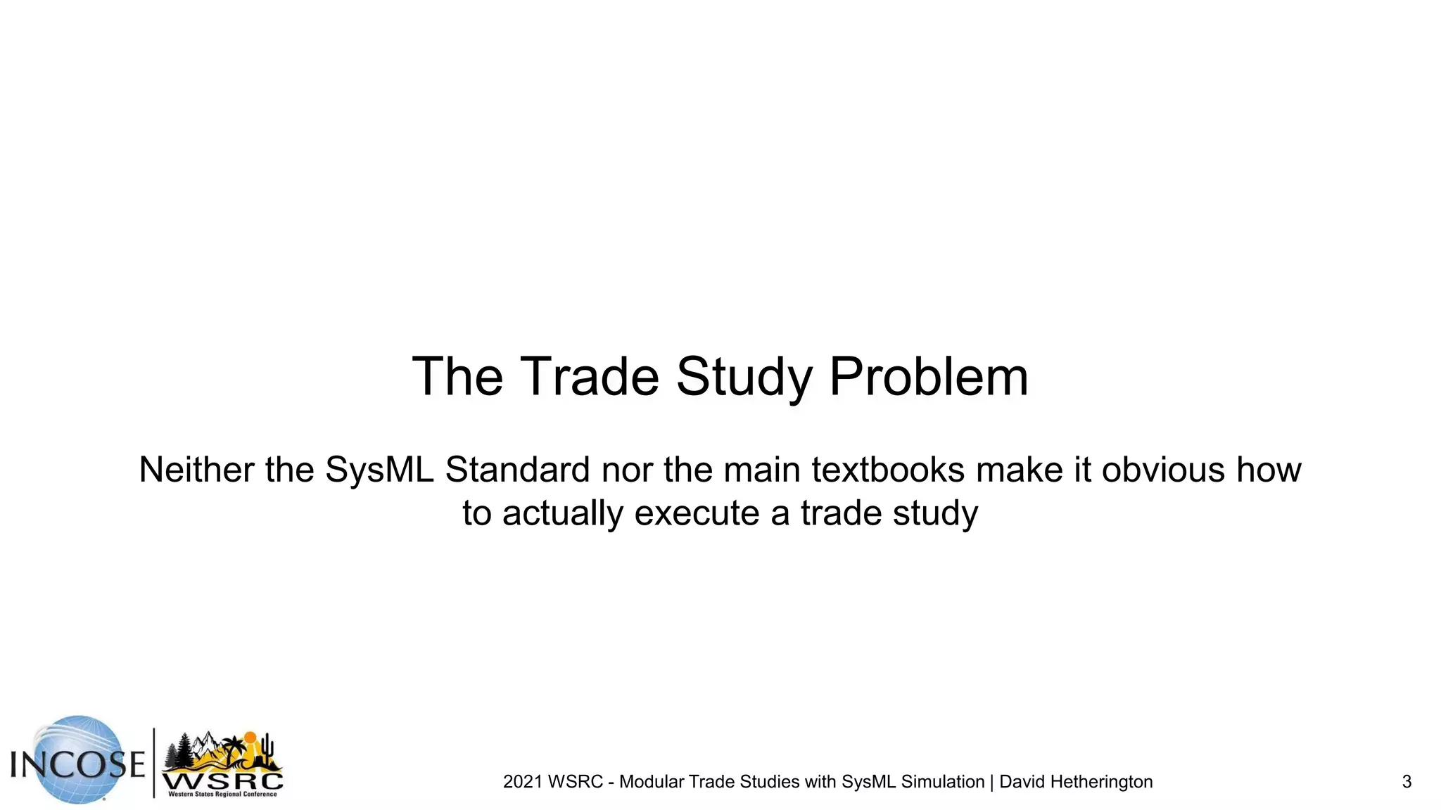 Modular Trade Studies With Sysml Simulation Pptx
