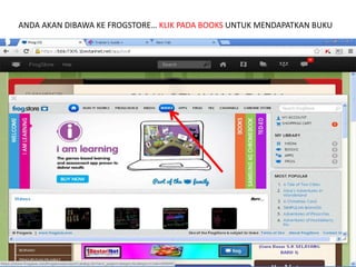ANDA AKAN DIBAWA KE FROGSTORE… KLIK PADA BOOKS UNTUK MENDAPATKAN BUKU 
 