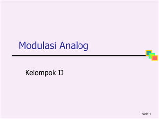 Modulasi Analog Kelompok II 