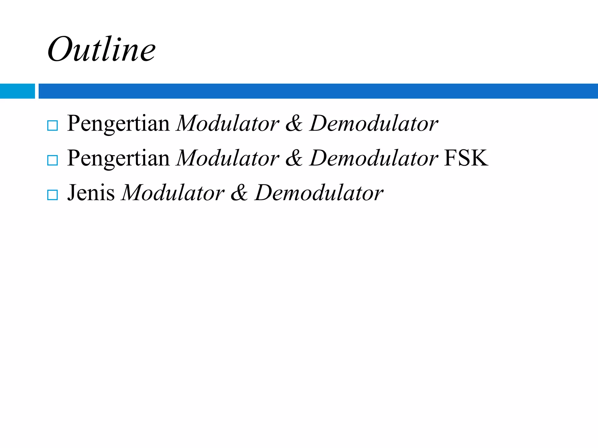 Modulator dan demodulator | PPT