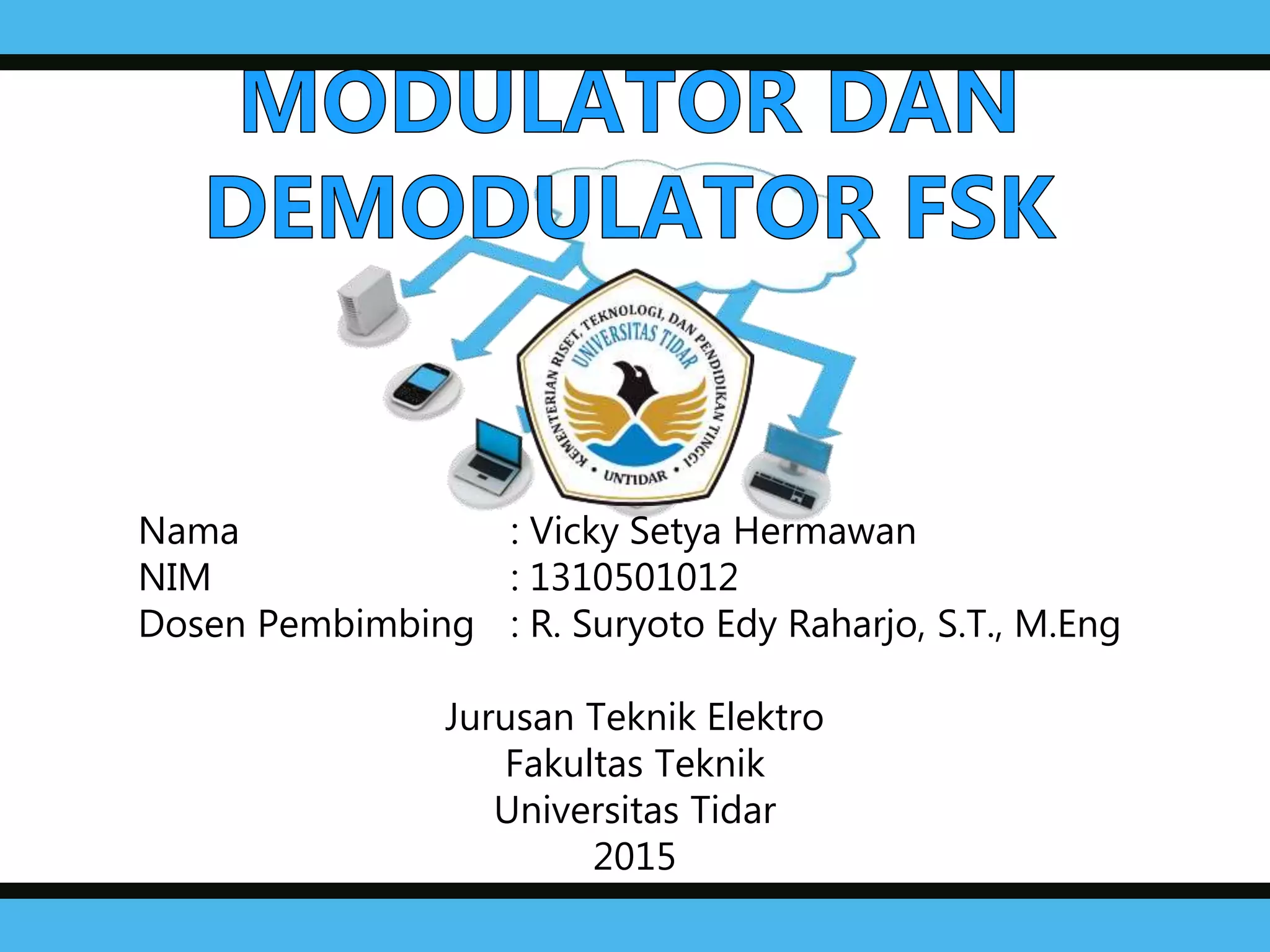 Modulator dan demodulator fsk | PPTX