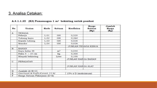 3. Analisa Cetakan:
 