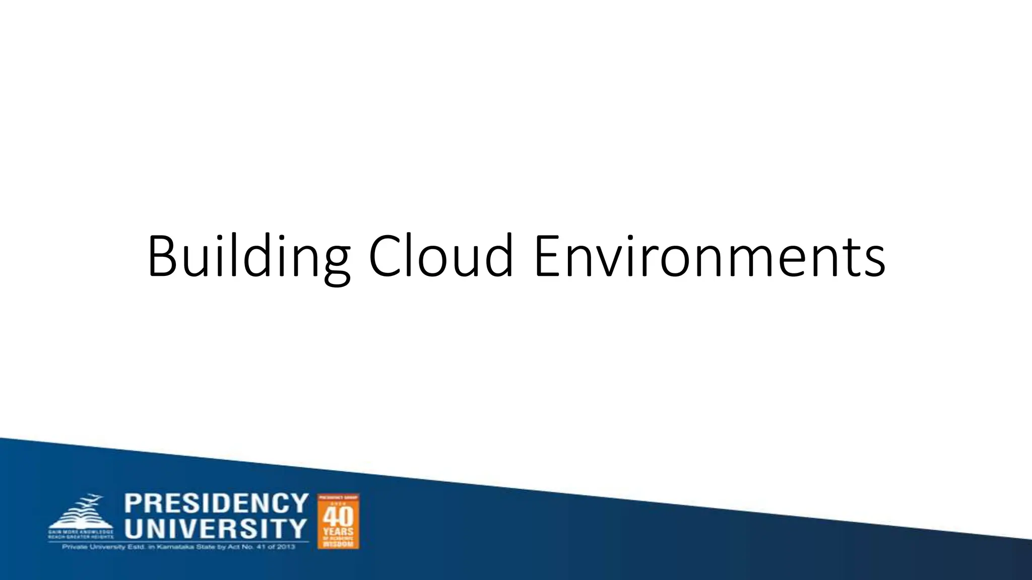 Building Cloud Environments
 