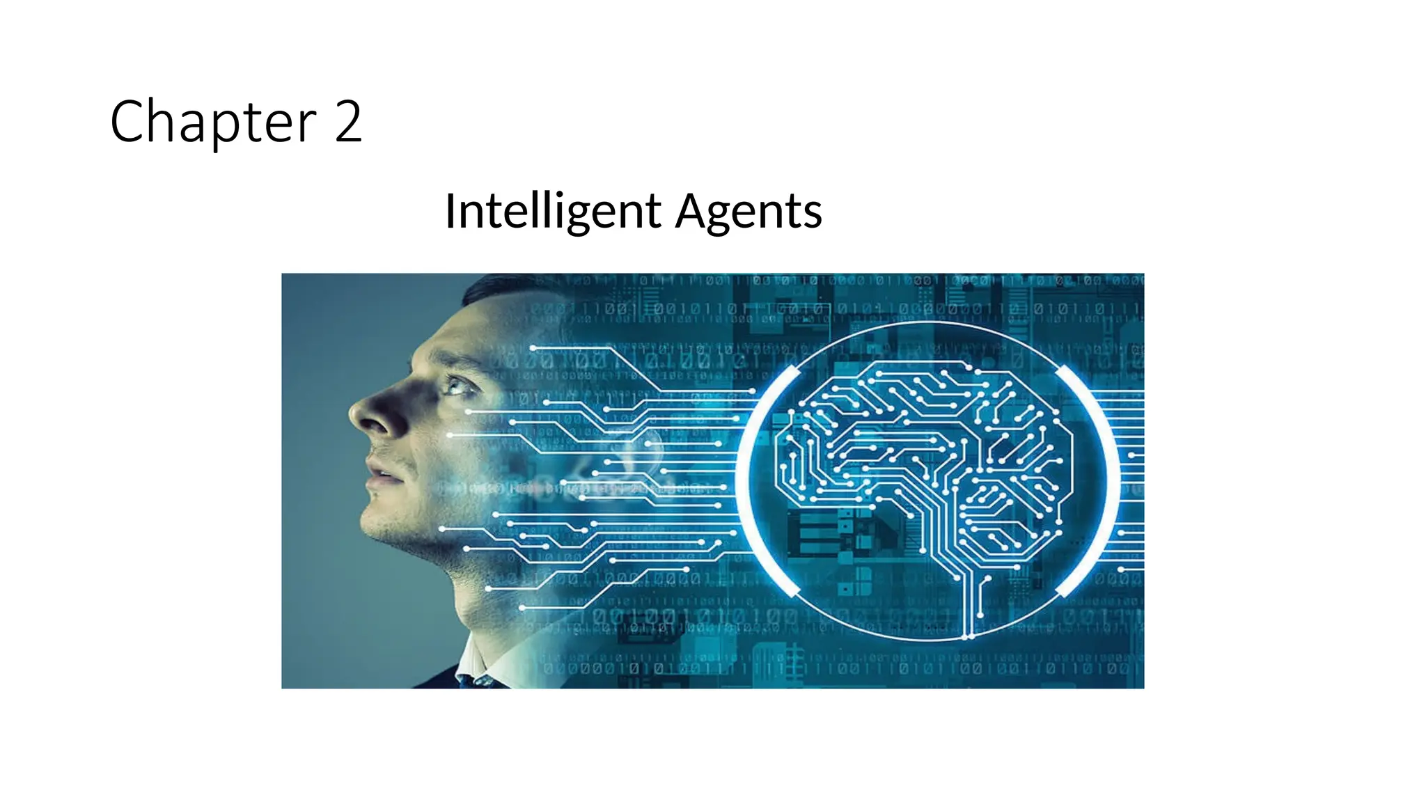 Chapter 2
Intelligent Agents
 