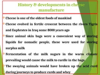 First Processed Cheese Module-1. Origin and history of development of cheese manufacture ...