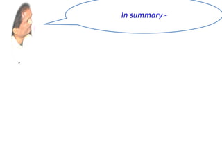 A descriptive study examines the data from
everyone in a group or population.
A descriptive study cannot generalize to other
like groups or populations.
An inferential study examines the data from a
sample and then generalizes the conclusions
about that group to a larger population.
In summary -
 