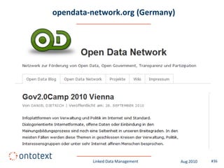 opendata-network.org (Germany)




         Linked Data Management   Aug 2010   #36
 