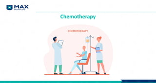 Chemotherapy
 