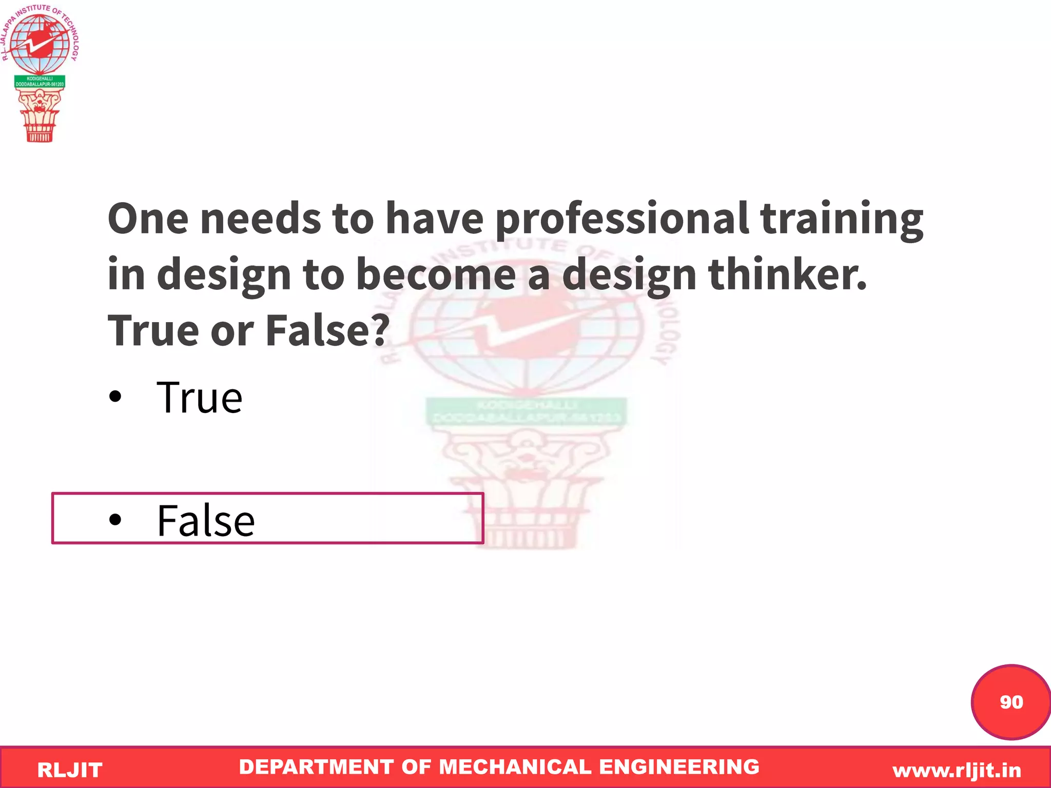 DEPARTMENT OF MECHANICAL ENGINEERING www.rljit.in
RLJIT
R
L
J
I
T
90
•
•
 