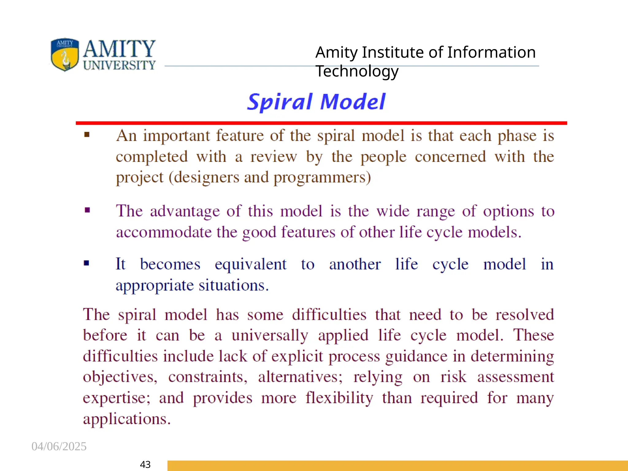 04/06/2025
Amity Institute of Information
Technology
43
 