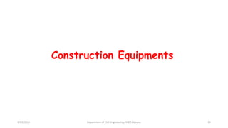 Construction Equipments
3/22/2018 Department of CIvil Engineering,VVIET,Mysuru. 49
 
