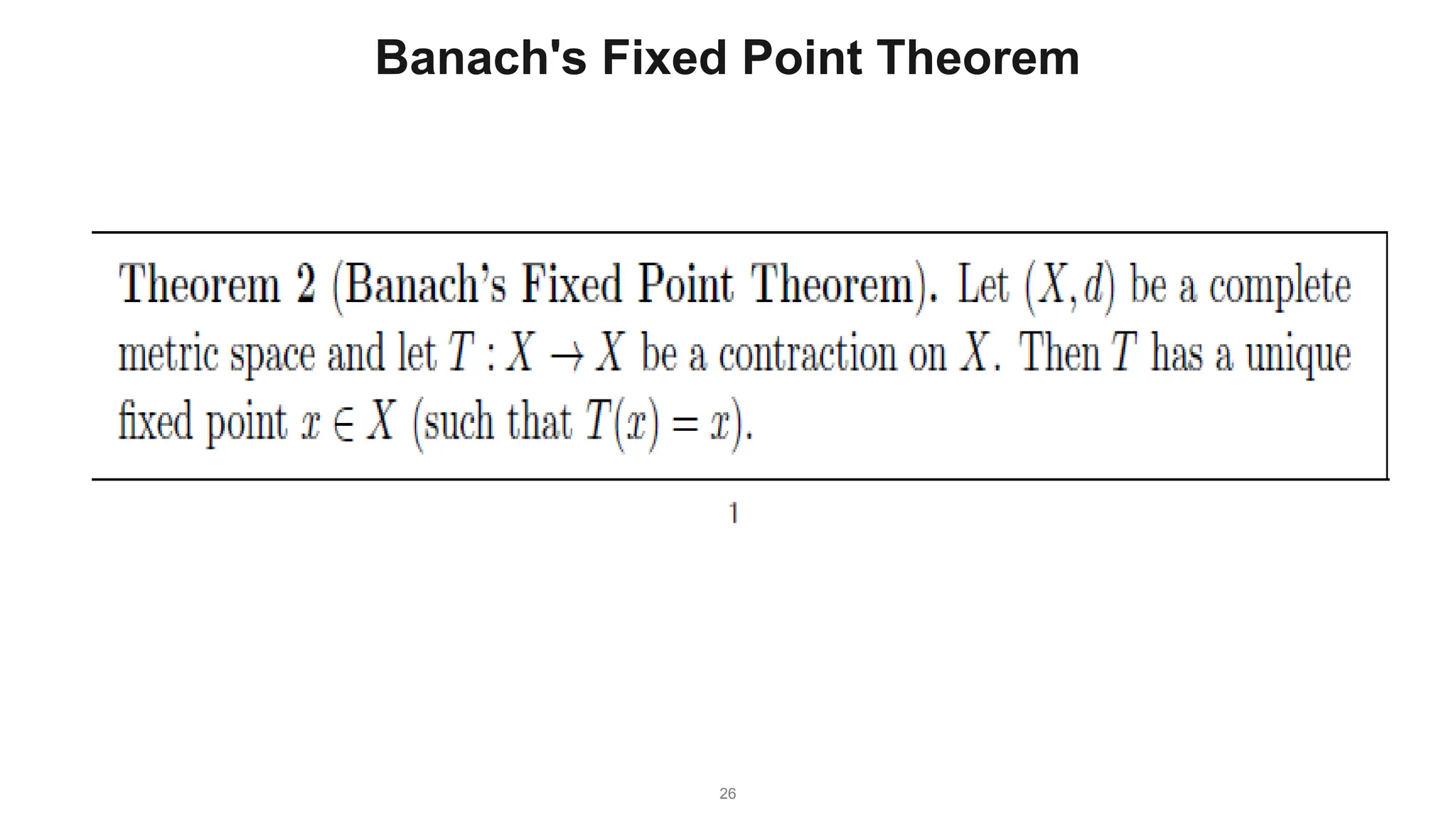 26
Banach's Fixed Point Theorem
 