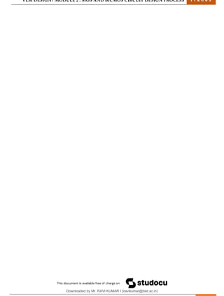 VLSI DESIGN| MODULE 2 : MOS AND BICMOS CIRCUIT DESIGN PROCESS 1 7 E C 6 3
M I T M Y S O R E | D E P T . O F E L E C T R O N I C S & C O M M U N I C A T I O N E N G G . 33
Downloaded by Mr. RAVI KUMAR I (iravikumar@biet.ac.in)
lOMoARcPSD|3283145
 