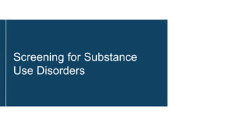 Understanding Substance use disorders, treatment and recovery | PPTX