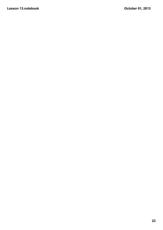 Lesson 13.notebook
23
October 01, 2013
 